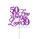 50 is Fine when you look 39 - 50th