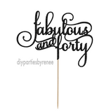 Forty 40th Birthday Cake Topper - Forty and Fabulous