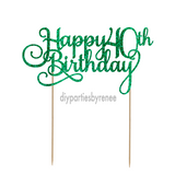 Forty 40th Birthday Cake Topper - Happy 40th Birthday