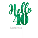 Forty 40th Birthday Cake Topper - Hello 40