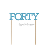 Forty 40th Birthday Cake Topper