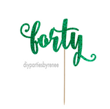 Forty 40th Birthday Cake Topper