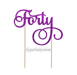 Forty 40th Birthday Cake Topper