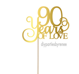 Ninety 90th Birthday Cake Topper - 90 Years Loved