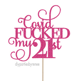 Themed - Covid Fucked My - Any Age