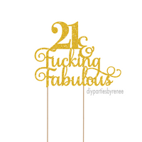 21st Twenty One Birthday Cake Topper - 21 and Fucking Fabulous