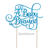 A Baby is Brewing Cake Topper