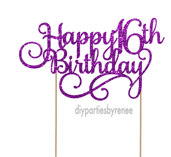Sixteen - Happy 16th Birthday