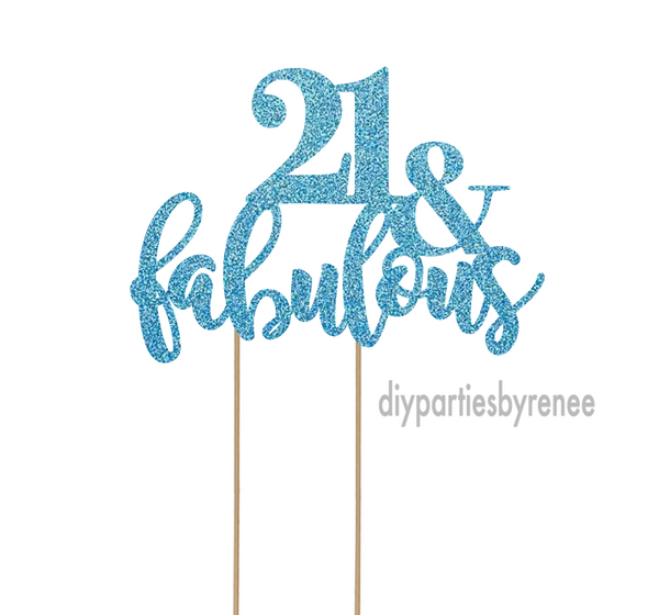 21st Twenty One Birthday Cake Topper - 21 & Fabulous