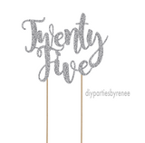 Twenty Five - 25th Birthday