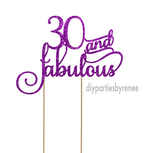 Thirty 30th Cake Topper - 30 and Fabulous