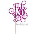 Thirty 30th Cake Topper - Hello 30 - Personalised
