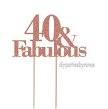 Forty 40th Birthday Cake Topper - 40 & Fabulous