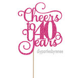 Cheers to 40 Years - 40th