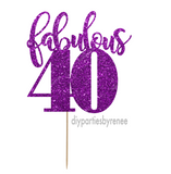 Forty 40th Birthday Cake Topper - Fabulous 40