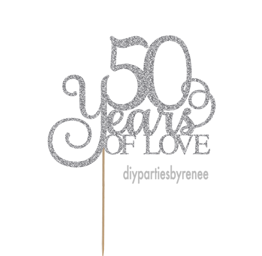 Fifty 50th Birthday Cake Topper - 50 Years Loved