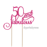 Fifty 50th Birthday Cake Topper - 50 and Fabulous