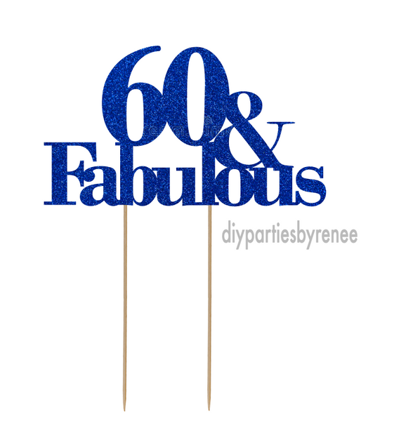 Sixty 60th Birthday Cake Topper - 60 & Fabulous