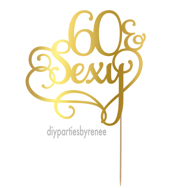 Sixty 60th Birthday Cake Topper - 60 & Sexy
