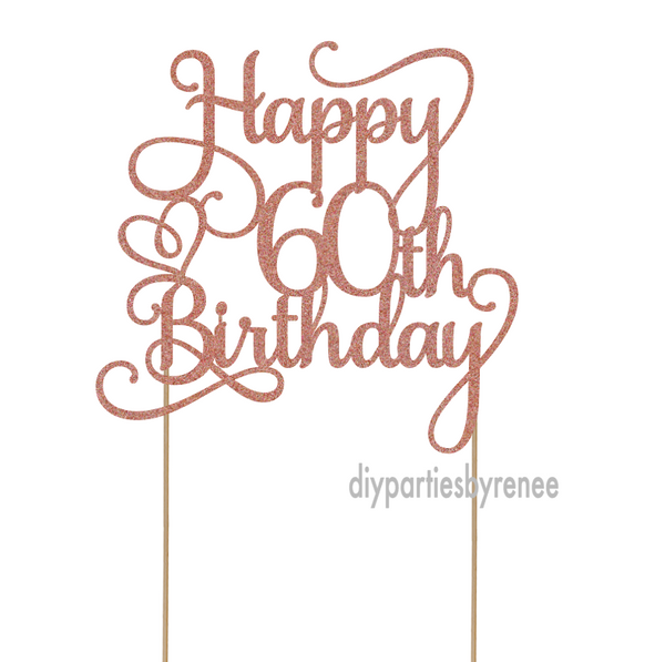 Sixty 60th Birthday Cake Topper - Happy 60th Birthday