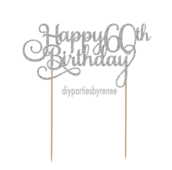 Sixty 60th Birthday Cake Topper - Happy 60th Birthday