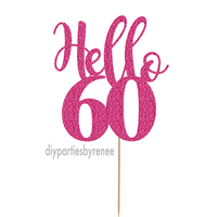 Sixty 60th Birthday Cake Topper - Hello 60