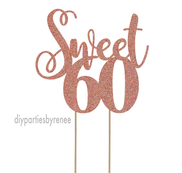 Sweet 60 - Sixty 60th