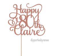 Eighty 80th Birthday Cake Topper - Happy 80th - Personalised