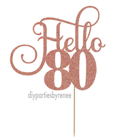 Eighty 80th Birthday Cake Topper - Hello 80