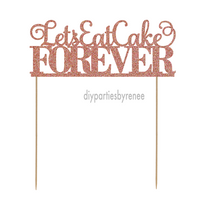 Let's Eat Cake Forever