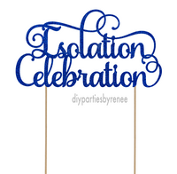 Isolation Celebration